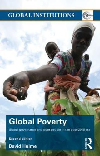 Cover image for Global Poverty: Global governance and poor people in the post-2015 era