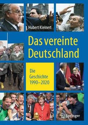 Cover image for Das vereinte Deutschland: Die Geschichte 1990 - 2020