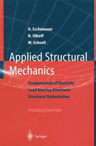 Cover image for Applied Structural Mechanics: Fundamentals of Elasticity, Load-Bearing Structures, Structural Optimization