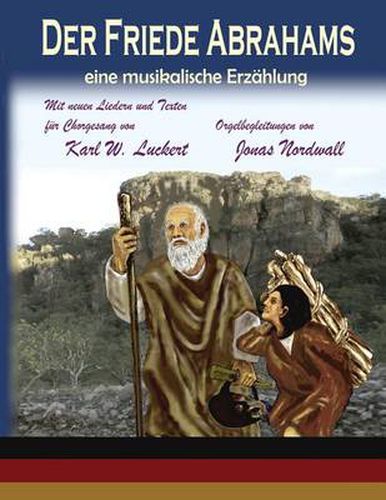 Cover image for Der Friede Abrahams: eine musikalische Erzaehlung