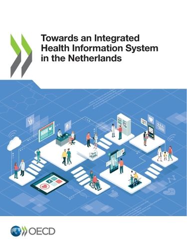Cover image for Towards an integrated health information system in the Netherlands