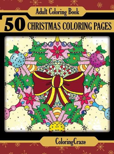 Cover image for Adult Coloring Book: 50 Christmas Coloring Pages