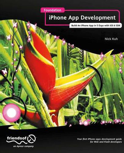 Cover image for Foundation iPhone App Development: Build An iPhone App in 5 Days with iOS 6 SDK