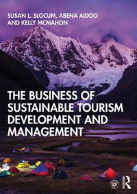 Cover image for The Business of Sustainable Tourism Development and Management