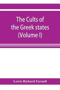 Cover image for The Cults of the Greek states (Volume I)