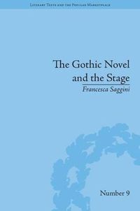 Cover image for The Gothic Novel and the Stage: Romantic Appropriations: Romantic Appropriations