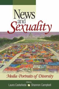 Cover image for News and Sexuality: Media Portraits of Diversity