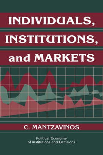 Cover image for Individuals, Institutions, and Markets