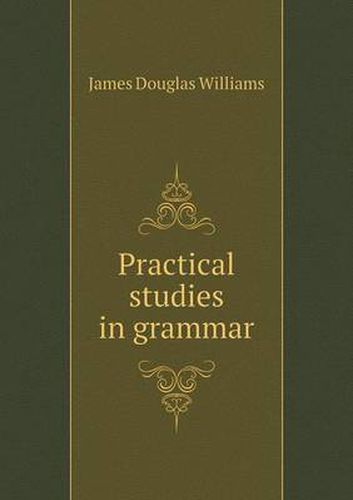 Cover image for Practical studies in grammar