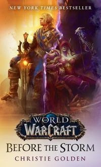 Cover image for Before the Storm (World of Warcraft): A Novel