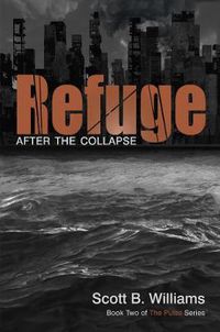 Cover image for Refuge After The Collapse: Book Two of The Pulse Series