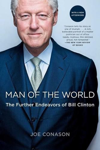 Cover image for Man of the World: The Further Endeavors of Bill Clinton