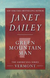Cover image for Green Mountain Man: Vermont