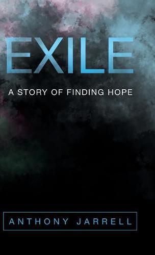 Cover image for Exile: A Story of Finding Hope