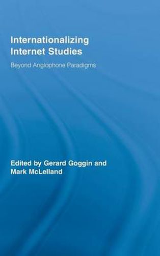 Cover image for Internationalizing Internet Studies: Beyond Anglophone Paradigms