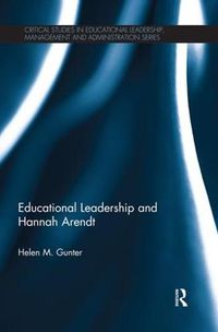 Cover image for Educational Leadership and Hannah Arendt