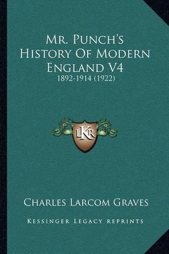 Mr. Punch's History of Modern England V4: 1892-1914 (1922)