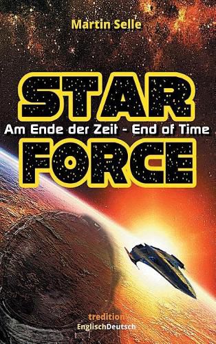 Cover image for STAR FORCE - Am Ende der Zeit / End of Time