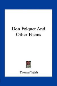 Cover image for Don Folquet and Other Poems