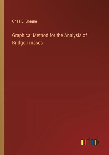 Cover image for Graphical Method for the Analysis of Bridge Trusses