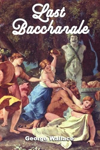 Cover image for Last Bacchanale