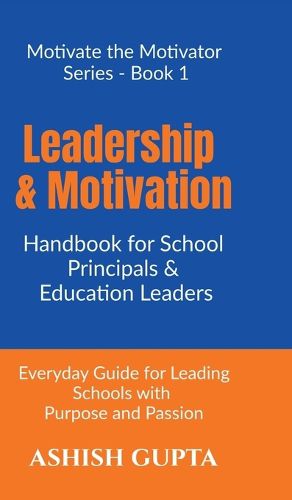 Cover image for Leadership & Motivation Handbook for School Principals & Education Leaders