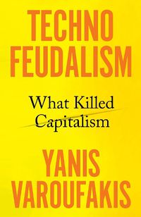 Cover image for Technofeudalism