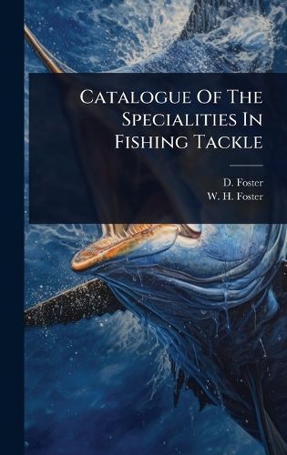 Cover image for Catalogue Of The Specialities In Fishing Tackle