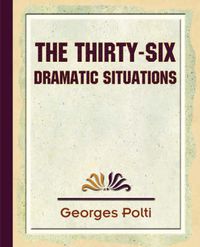 Cover image for The Thirty Six Dramatic Situations - 1917