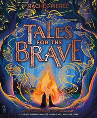 Cover image for Tales for the Brave: Heroes and Heroines, Gods and Ghosts