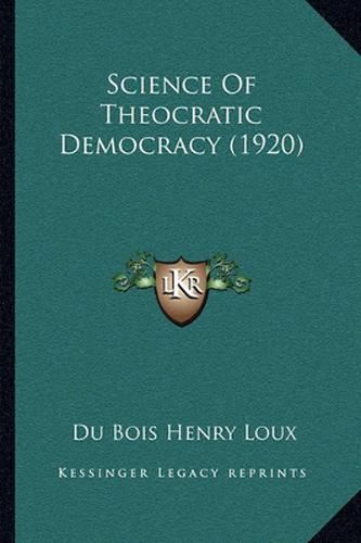 Science of Theocratic Democracy (1920)