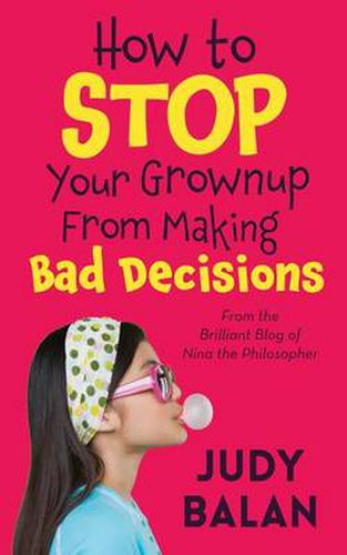 Cover image for How to Stop Your Grownup From Making Bad Decisions