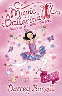 Cover image for Holly and the Land of Sweets