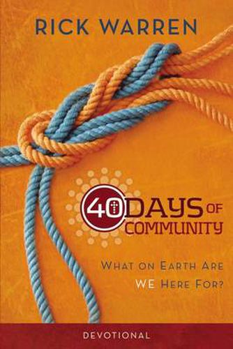 Cover image for 40 Days of Community Devotional: What on Earth Are We Here For?