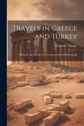 Cover image for Travels in Greece and Turkey