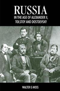 Cover image for Russia in the Age of Alexander II, Tolstoy and Dostoevsky