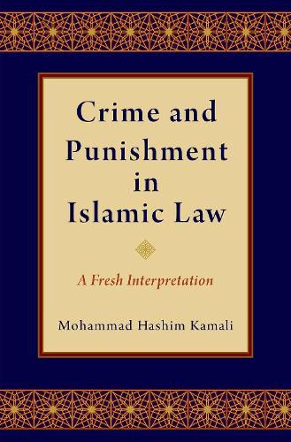 Cover image for Crime and Punishment in Islamic Law: A Fresh Interpretation