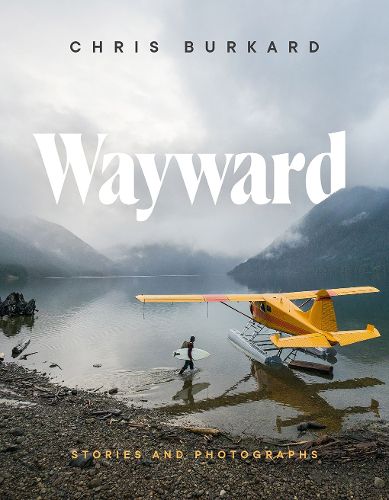 Cover image for Wayward: Stories and Photographs