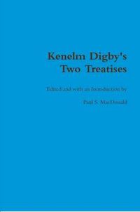 Cover image for Kenelm Digby's Two Treatises