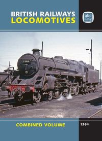 Cover image for abc British Locomotives 1964 Combined Volume