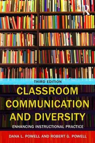 Cover image for Classroom Communication and Diversity: Enhancing Instructional Practice