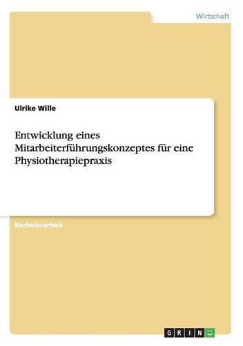 Cover image for Entwicklung eines Mitarbeiterfuhrungskonzeptes fur eine Physiotherapiepraxis