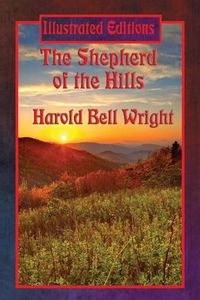 Cover image for The Shepherd of the Hills (Illustrated Edition)