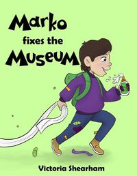 Cover image for Marko Fixes the Museum