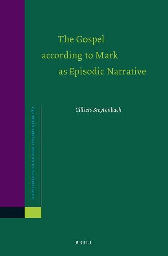 Cover image for The Gospel according to Mark as Episodic Narrative