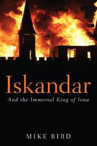 Cover image for Iskandar: And the Immortal King of Iona