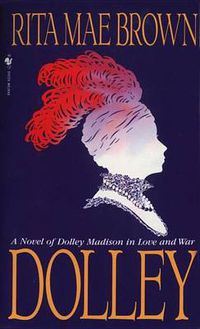 Cover image for Dolley: A Novel