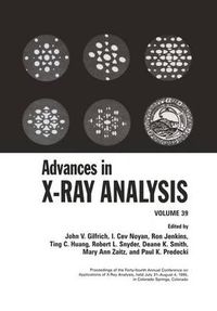 Cover image for Advances in X-Ray Analysis: Volume 39