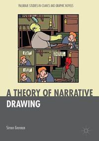 Cover image for A Theory of Narrative Drawing