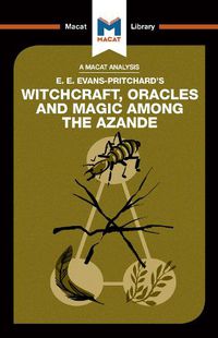 Cover image for An Analysis of E.E. Evans-Pritchard's Witchcraft, Oracles and Magic Among the Azande